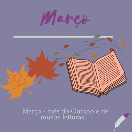 Março… Mês do outono e de muitas leituras